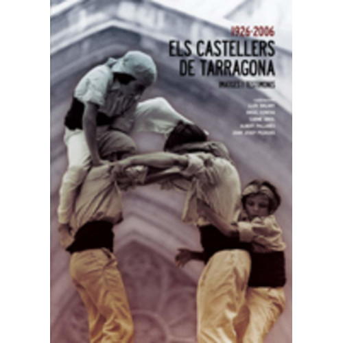 Els Castellers de Tarragona 1926-2006